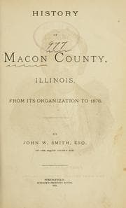 Tapa de History of Macon County, Illinois, from its organization to 1876