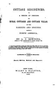 Tapa de Cottage Residences: Or, A Series of Designs for Rural Cottages and Cottage ..