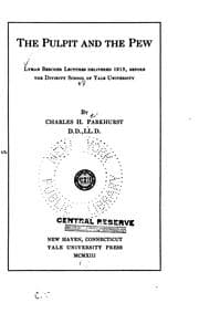 Tapa de The Pulpit and the Pew: Lyman Beecher Lectures Delivered 1913 Before the Divinity School of Yale ..