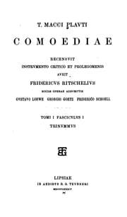 Tapa de Comoediae: recensvit, instrvmento critico et prolegomenis avxit F. Ritschelivs [and others].
