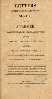 Tapa de Letters under the signatures of Senex, and of A farmer, comprehending an examination of the conduct of our executive, towards France and Great Britain, out of which the present crisis has arisen