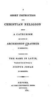 Tapa de A Short Instruction Into Christian Religion: Being a Catechism Set Forth by Archbishop Cranmer ..
