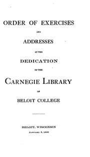 Tapa de Order of Exercises and Addresses at the Dedication of the Carnegie Library of Beloit College ..