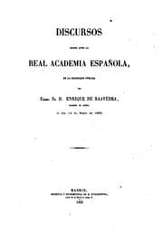 Tapa de Discursos leídos ante la Real Academia Espãnola, en la recepción pública de E. de Saavedra, el ..