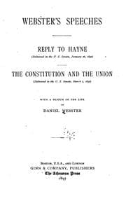Tapa de Webster's Speeches: Reply to Hayne (delivered in the U. S. Senate, January 26, 1830) The ..