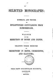 Tapa de Selected Monographs: Kussmaul and Tenner on Epileptiform Convulsions from Haemorrhage. Wagner on ...