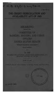 Tapa de The Credit Deregulation and Availability Act of 1983: Hearing Before the ...