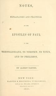 Tapa de Notes, explanatory and practical, on the Epistles of Paul to the Thessalonians, to Timothy, to Titus, and to Philemon