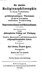Tapa de Die absolute Religionsphilosophie in ihrem Verhältnisse zu dem gefühlglaubigen Theismus und nach ...