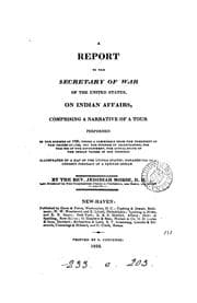 Tapa de A REPORT TO THE SECRETARY OF WAR OF THE UNITED STATES ON INDIAN AFFAIRS, COMPRISING A NARRATIVE ...