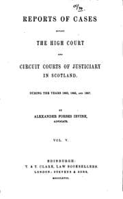 Tapa de Reports of Cases Before the High Court and Circuit Courts of Justiciary in Scotland: From June ...