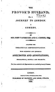 Tapa de The Provoked Husband, Or, A Journey to London: A Comedy