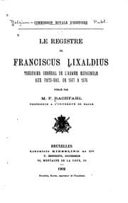 Tapa de Le registre de Franciscus Lixaldius, trésorier général de l'armée espagnole ...