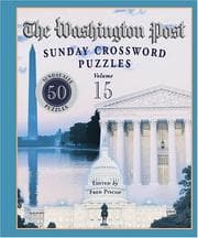 Tapa de Washington Post Sunday Crossword Puzzles, Volume 15 (Washington Post Sunday Crossword Puzzles)