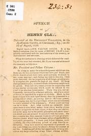 Tapa de Speech of Henry Clay, delivered at the mechanics' collation, in the Apollonian garden, in Cincinnati, (Ohio,) on the 3d of August, 1830