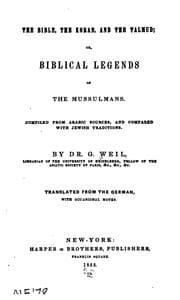 Tapa de The Bible, the Koran, and the Talmud: Or, Biblical Legends of the Mussulmans