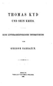 Tapa de Thomas Kyd und sein Kreis: Eine litterarhistorische Untersuchung