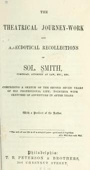 Tapa de The theatrical journey--work and anecdotical recollections of Sol. Smith ..