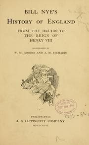 Tapa de Bill Nye's history of England from the druids to the reign of Henry VIII