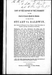 Tapa de Copy of the report of the judgment of the Court of Queen's Bench for Ontario in the suit of Stuart vs. Baldwin