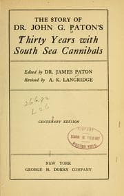 Tapa de The story of Dr. John G. Paton's thirty years with South Sea cannibals