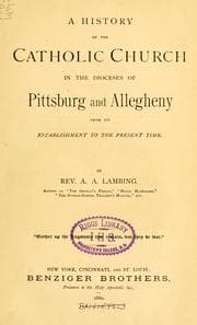 Tapa de A history of the Catholic church in the dioceses of Pittsburg and Allegheny
