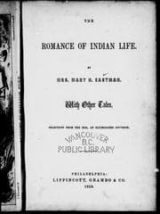 Tapa de The romance of Indian life / by Mary H. Eastman.  With other tales, selections from the Iris, an illuminated souvenir