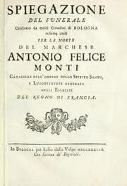 Tapa de Spiegazione del funerale celebrato da molti cittadini di Bologna insieme uniti per la morte del marchese Antonio Felice Monti, cavaliere dell'ordine dello Spirito Santo, e luogotenente generale degli eserciti del Regno di Francia