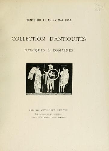 Tapa de D'antiquités, vases peints et moulés, terres cuites, Verrerie, sculptures, bronzes, bijoux