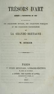 Tapa de Trésors d'art exposés à Manchester en 1857 et provenant des collections royales, des collections publiques et des collections particulières de Grand Bretagne