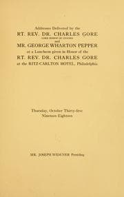 Tapa de Addresses delivered by the Rt. Rev. Dr. Charles Gore ... and Mr. George Wharton Pepper