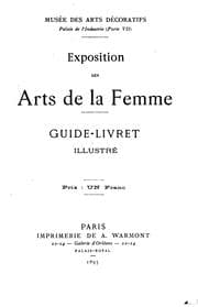 Tapa de Exposition des arts de la femme: guide-livret illustré, Musée des arts ...