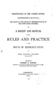 Tapa de Constitution of the United States, Jefferson's Manual, the Rules of the House of Representatives ...