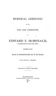 Tapa de Memorial Addresses on the Life and Character of Edward F. McDonald, a Representative from New ..