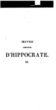 Tapa de Œuvres complètes d'Hippocrate. Tr. nouvelle avec le texte grec en regard; accompagnée d'une intr ..