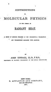 Tapa de Contributions to Molecular Physics in the Domain of Radiant Heat: A Series of Memoirs Published ..