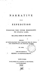 Tapa de Narrative of an Expedition Through the Upper Mississippi to Itasca Lake: The Actual Source of ..