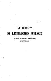 Tapa de Le budget de l'instruction publique et des établissements scientifiques et ..