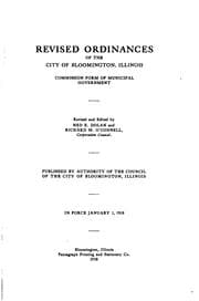 Tapa de Revised Ordinances of the City of Bloomington, Illinois: Commission Form of ...