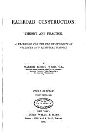 Tapa de Railroad Construction: Theory and Practice. A Textbook for the Use of ..