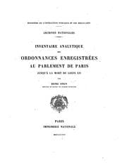 Tapa de Inventaire analytique des ordonnances en-registrées au Parlement de Paris Jusqu'à la mort de ..