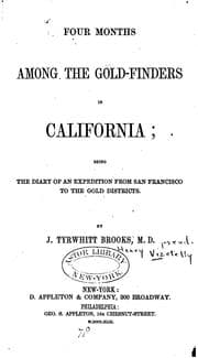 Tapa de Four Months Among the Gold-finders in Alta California: Being the Diary of an Expedition from San ..