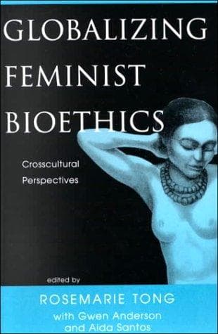 Tapa de Globalizing feminist bioethics
