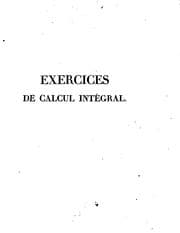 Tapa de Exercices de calcul intégral sur divers ordres de transcendantes et sur les ..