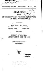 Tapa de District of Columbia Appropriation Bill: 1918, Hearings ... 64th Congress ...