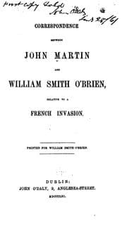 Tapa de Correspondence Between John Martin and William Smith O'Brien, Relative to a French Invasion