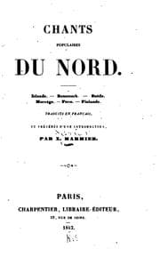 Tapa de Chants populaires du Nord. Islande.--Danemark.--Suéde.--Norvége.--Ferœ ..