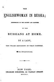 Tapa de The Englishwoman in Russia: Impressions of the Society and Manners of the ..