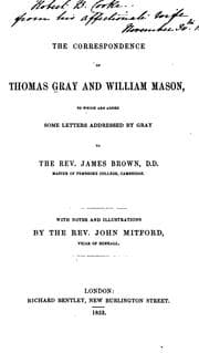 Tapa de Correspondence of Thomas Gray and William Mason: To which are Added Some Letters Addressed by ...