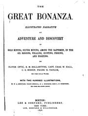 Tapa de The Great Bonanza: Illustrated Narrative of Adventure and Discovery in Gold ...
